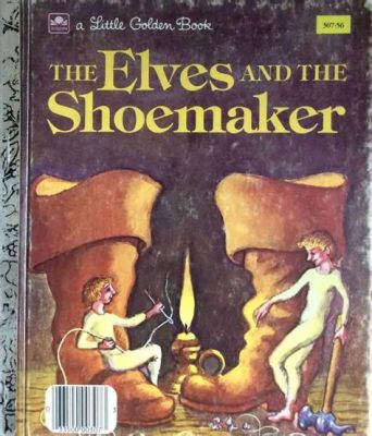 The Unassuming Shoemaker: A Timeless Tale Exploring Themes of Courage, Humility, and Selflessness!